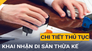 Thủ tục khai nhận di sản thừa kế theo pháp luật