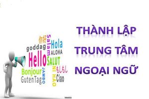 trung tâm ngoại ngữ có vốn đầu tư nước ngoài